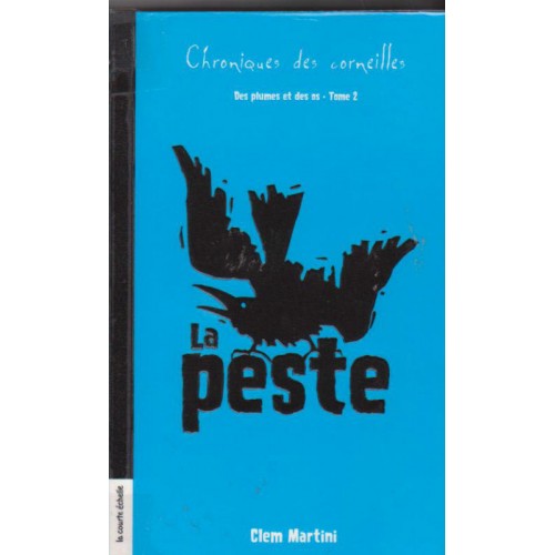Chroniques des corneilles La Peste tome 2  Clem Martini